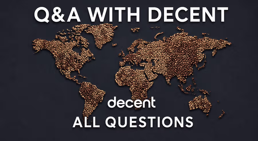Q&A with Decent - questions overview