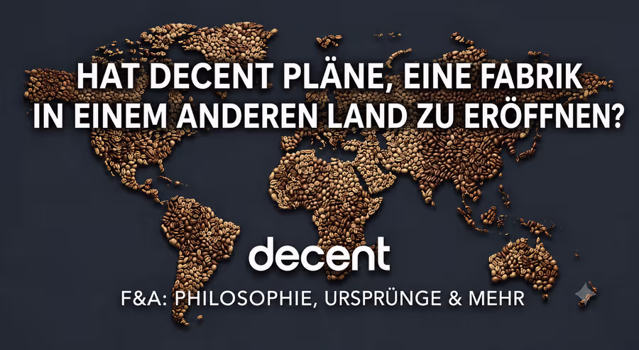 Hat Decent Pläne, eine Fabrik in einem anderen Land zu eröffnen?
