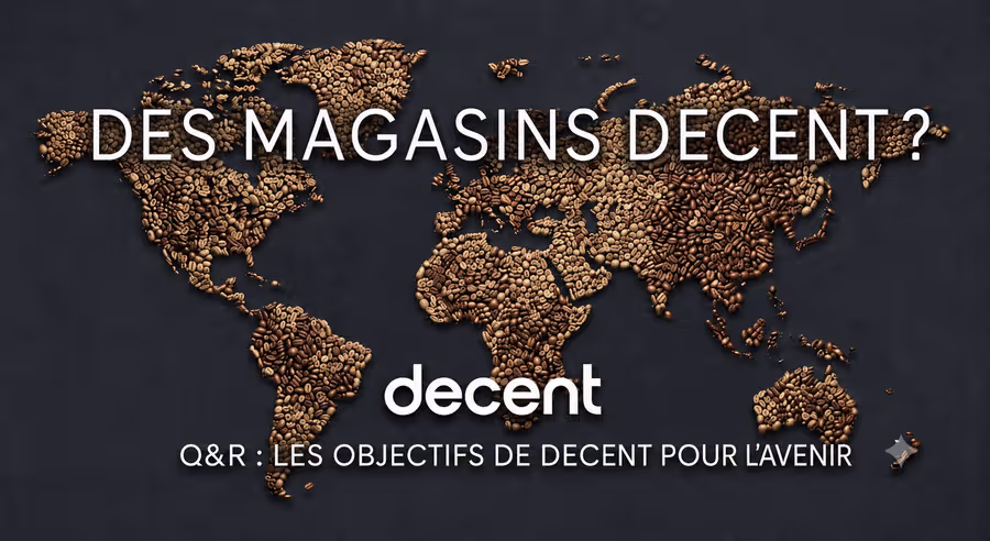 Des magasins Decent ?