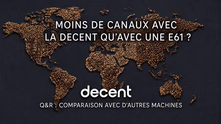 Mes expressos formeront-ils moins de canaux avec la Decent qu’avec une E61 ?